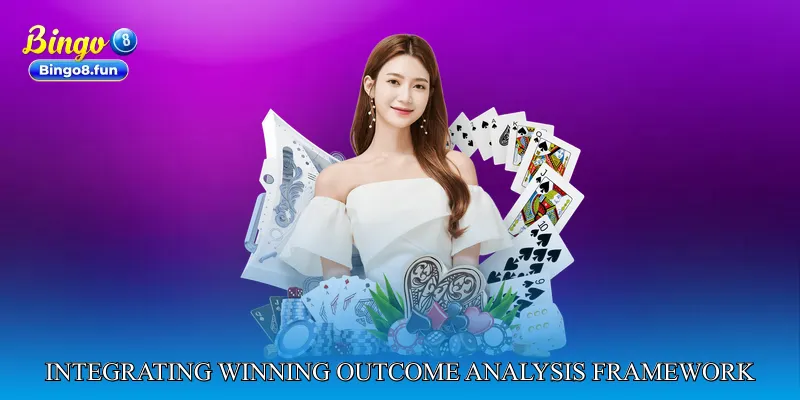 Integrating Winning Outcome Analysis Framework at bingo8