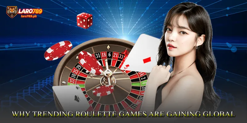 Why Trending Roulette Games Are Gaining Global Attention