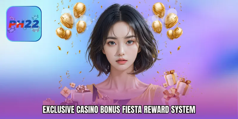 Exclusive Casino Bonus Fiesta Reward System