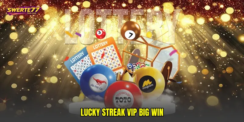 Lucky streak VIP big win