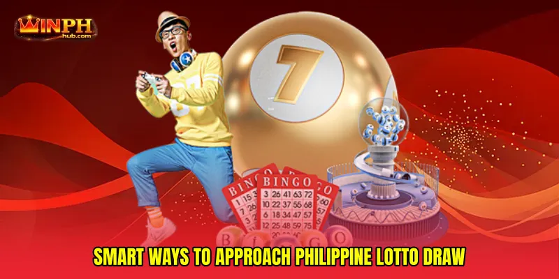 Smart Ways to Approach Philippine lotto draw