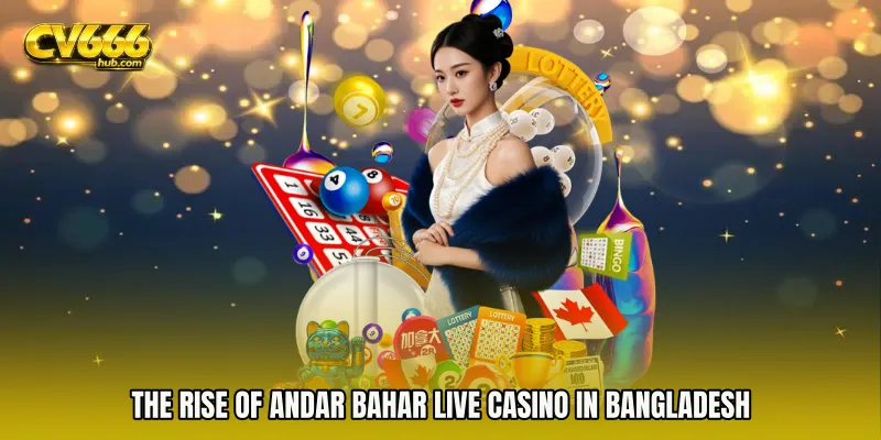 The Rise of Andar Bahar live casino in Bangladesh